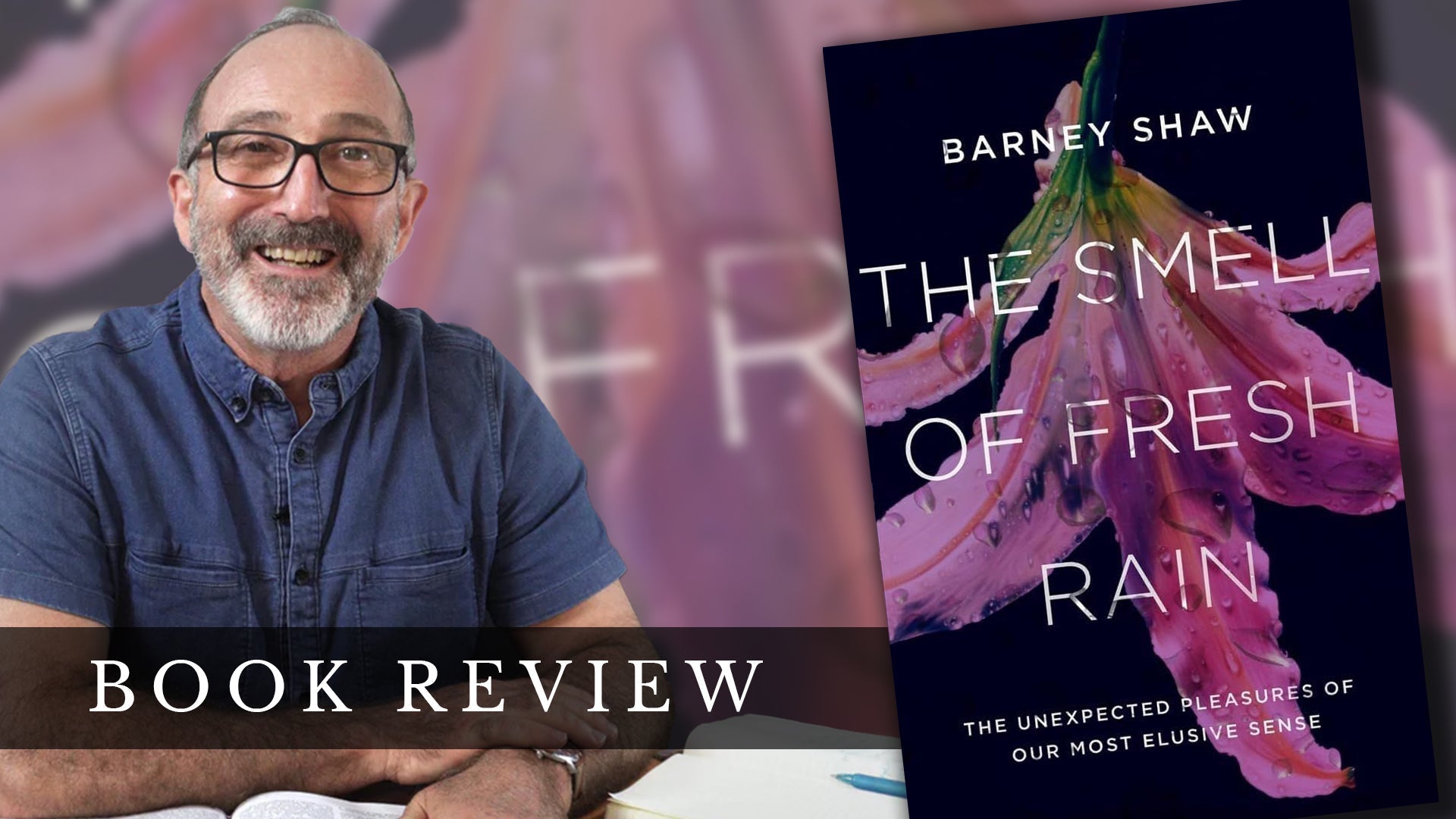 Book Review: The Smell of Fresh Rain by Barney Shaw