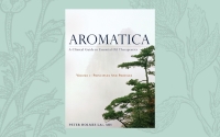 Aromatica: A Clinical Guide to Essential Oil Therapeutics – Volume I: Principles and Profiles